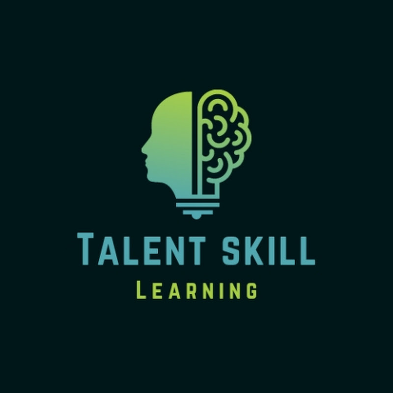 Talent Skill Learning