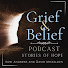 EUpr00kAbxY-channel-avatar-Grief and Belief Podcast
