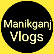 Manikganj Vlogs