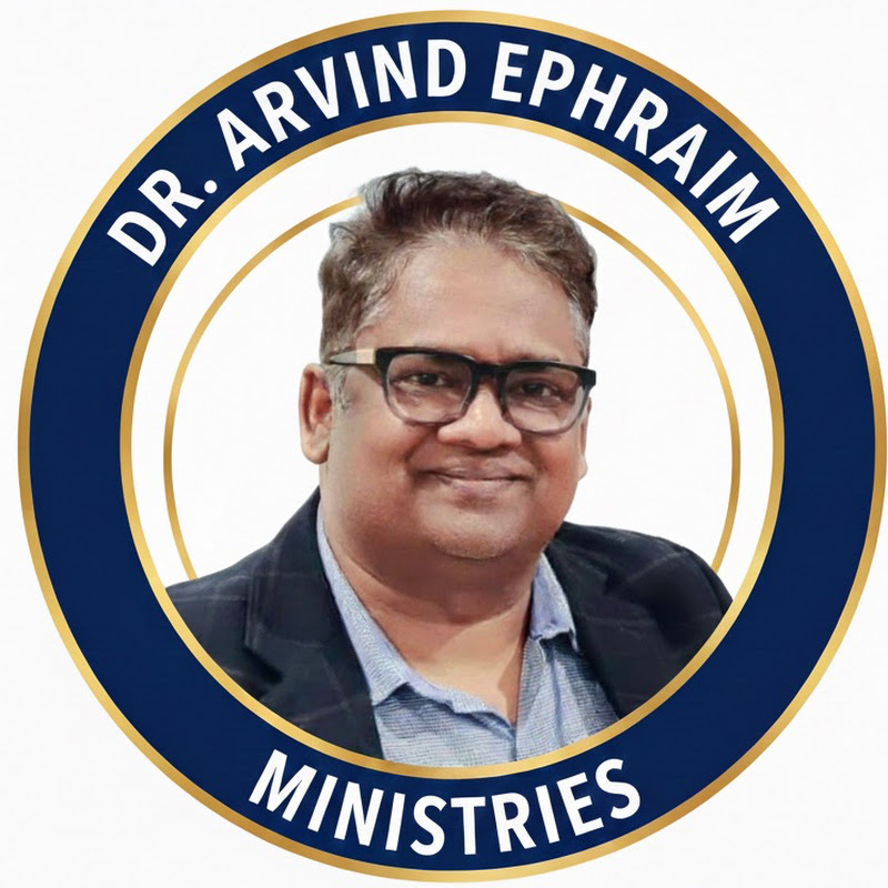 Dr Arvind Ephraim Ministries