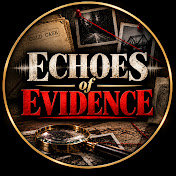 Echoes of Evidence