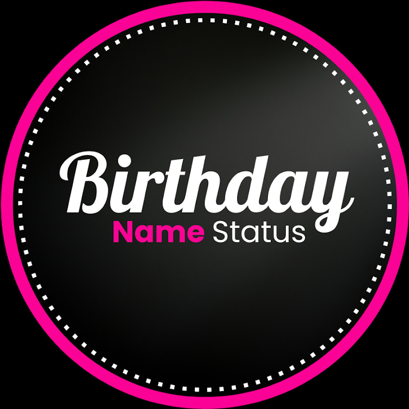 Birthday Name Status