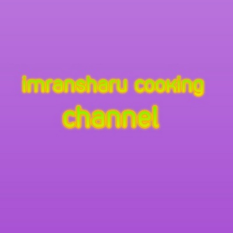 imransharu cooking channel