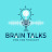 Brain Talks - Pod for thought !