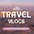 Travel Vlogs