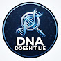 DNA doesn't lie