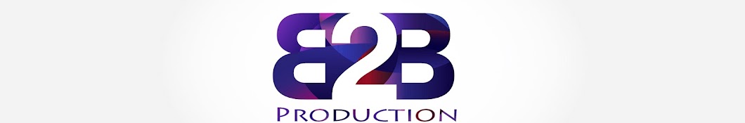 B2B PRODUCTION ইউটিউব চ্যানেল অ্যাভাটার