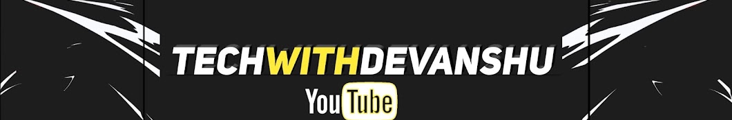 Tech With Devanshu Avatar channel YouTube 