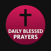 Daily Blessed Prayers