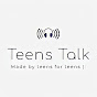 Teens Talk YouTube Profile Photo