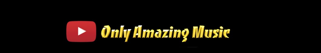 Only Amazing Music Avatar del canal de YouTube