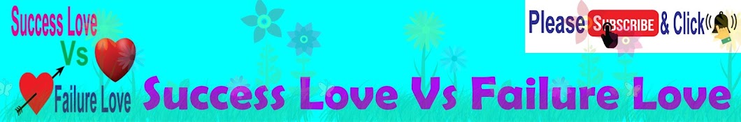 Success Love VS Failure Love Avatar de chaîne YouTube