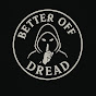Better Off Dread logo