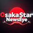 sdLboKT2BEo-channel-avatar-Osaka Star NewsEye