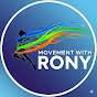 Movement with Rony