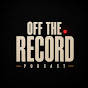 OFF THE RECORD PODCAST / オフ・ザ・レコードポッドキャスト