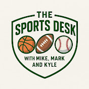 The Sports Desk with Mike, Mark and Kyle