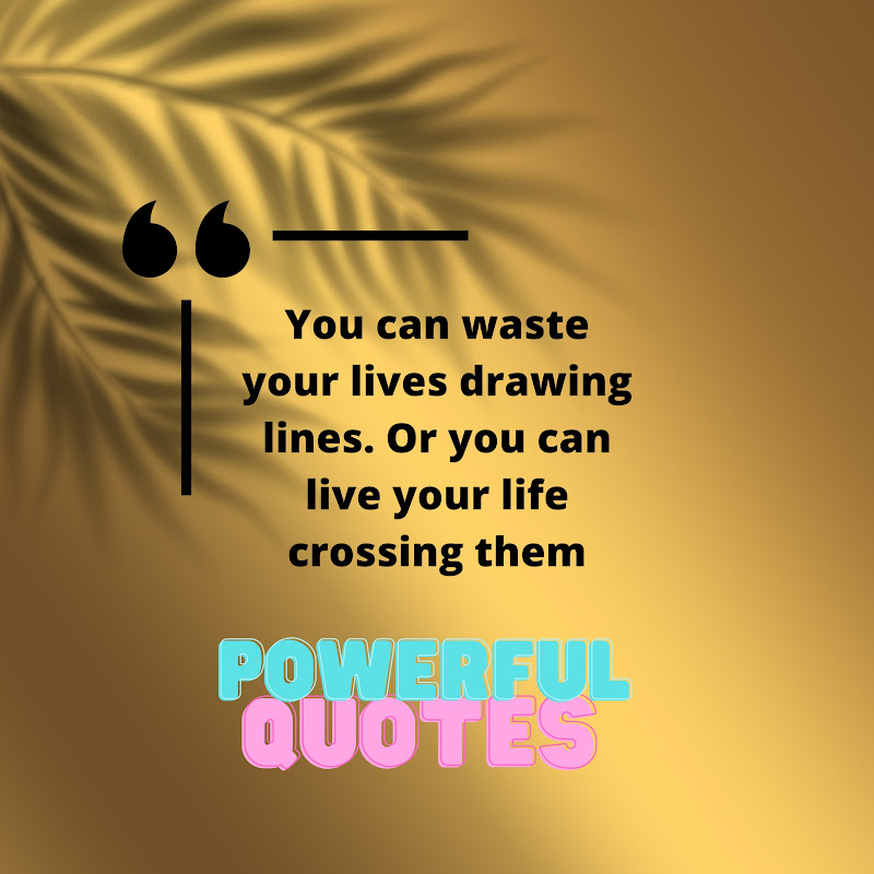 PowerFul Quotes