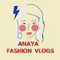 Anaya Fashion Vlogs