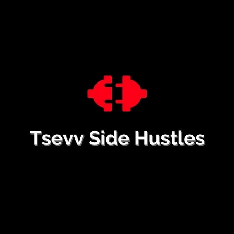 Tsevv Side Hustles