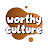 Worthy Culture