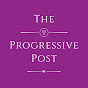 The Progressive Post - @theprogressivepost6416 YouTube Profile Photo