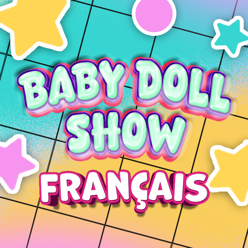 Baby Doll Show Français