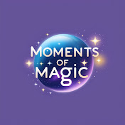 Moments of Magic