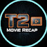 PV7mZ6j4fno-channel-avatar-T2 Movie Recap 