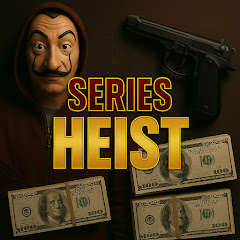 Series Heist