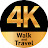Walk and Travel 4K