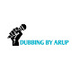 Dubbing by Arup logo