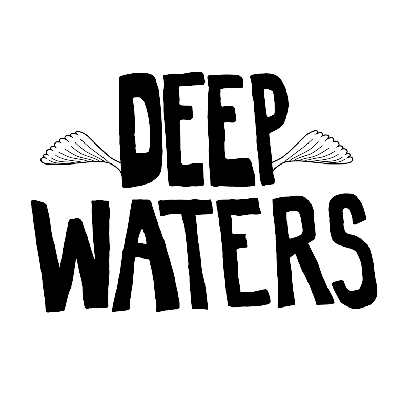 Deep Waters