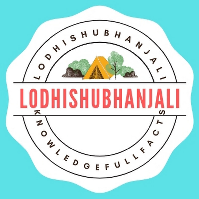 Lodhishubhanjali Knowledge full facts
