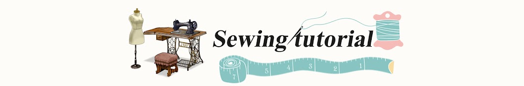 Sewing tutorial رمز قناة اليوتيوب