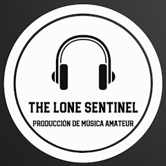 The Lone Sentinel - Producción de Musica Amateur 