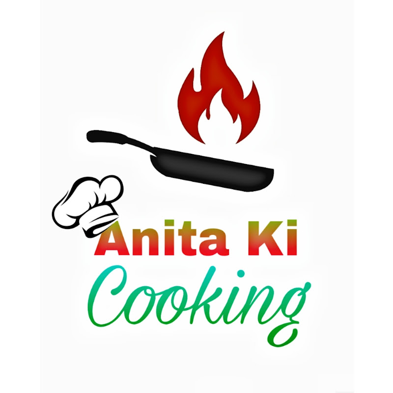 Anita Ki Cooking
