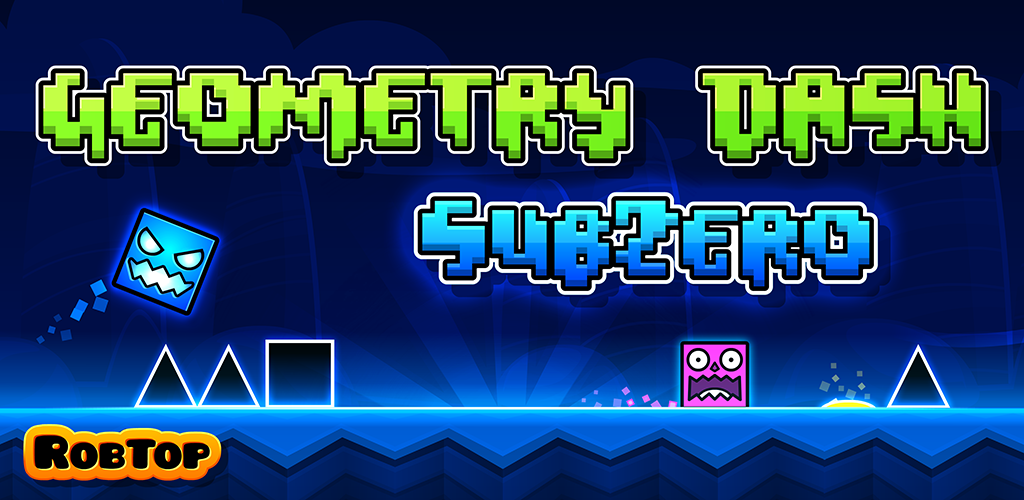 Geometry Dash SubZero APK Download For Android RobTop Games