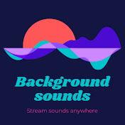 Background Sounds