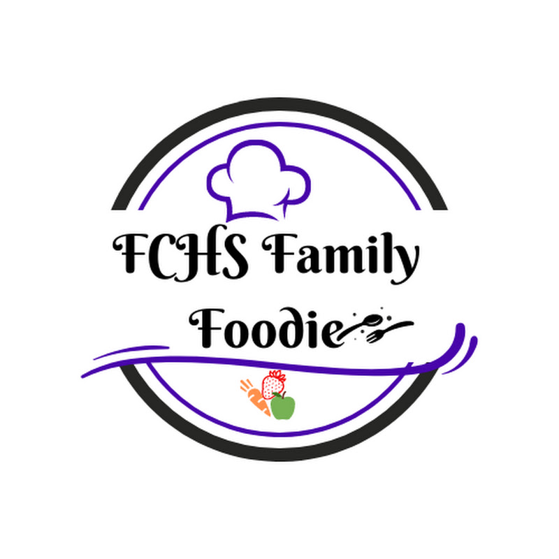 The FCHS Family Foodie