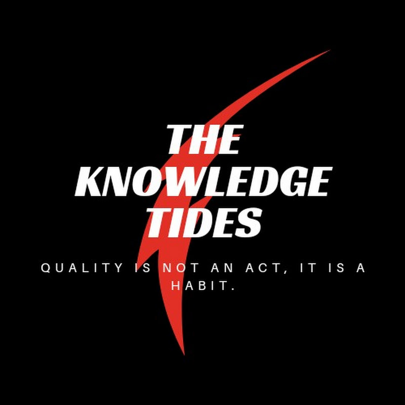 The Knowledge Tides