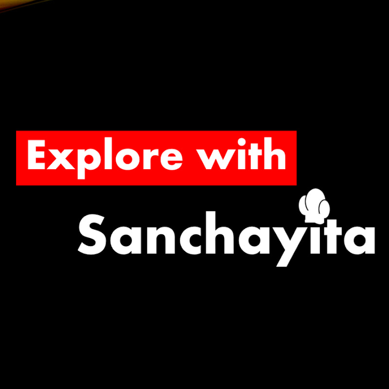 Explore with Sanchayita
