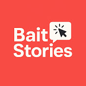 Bait Stories