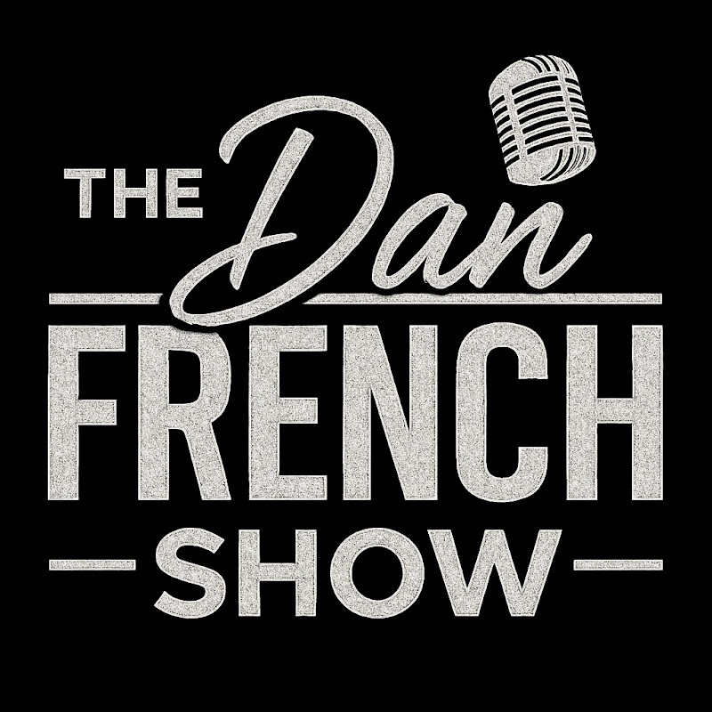 Dan French Show 