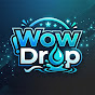WowDrop