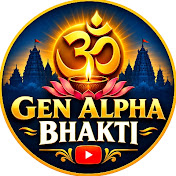 GEN ALPHA BHAKTI