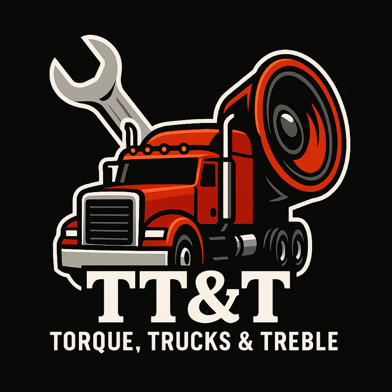 TORQUE • TRUCKS • TREBLE
