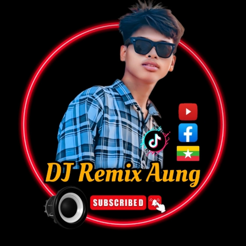 DJ Remix Aung
