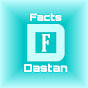 Facts Dastan