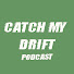 Efa9ofFqmRA-channel-avatar-Catch My Drift Podcast